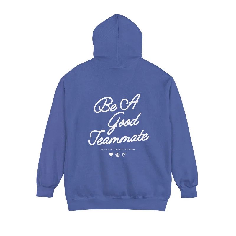 Be A Good Teammate Adult Hooded Sweatshirt Hoodie with Neon Bright Vibrant