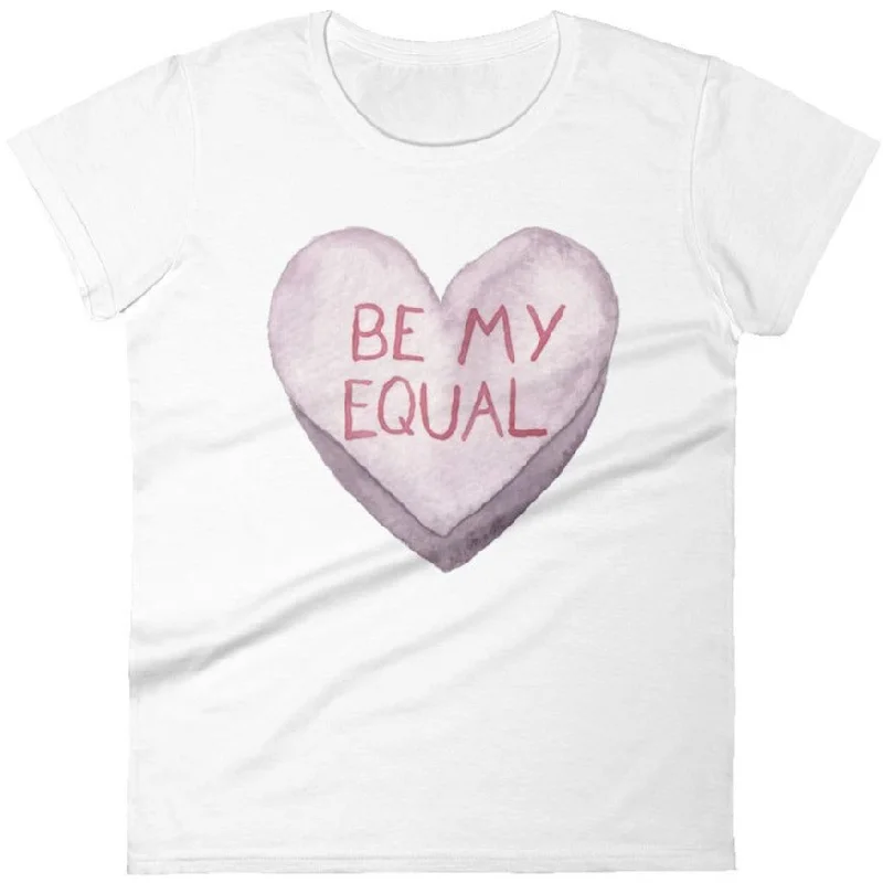 Be My Equal -- Women's T-Shirt Rayon Velvet Corduroy