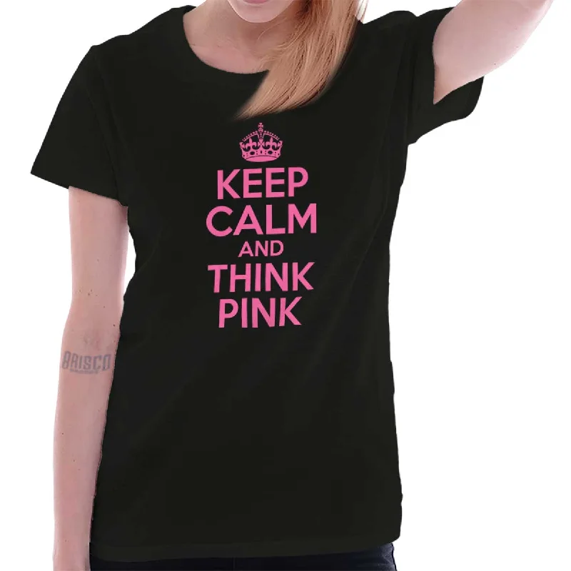 Keep Calm And Think Pink Ladies T Shirt Rayon Velvet Corduroy