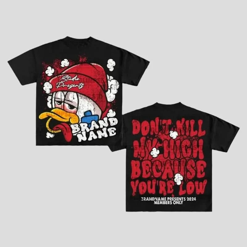 Oversized Graphic T Shirts - Don't K*l my High Because You're Low Handmade Hand-knitted Hand-woven